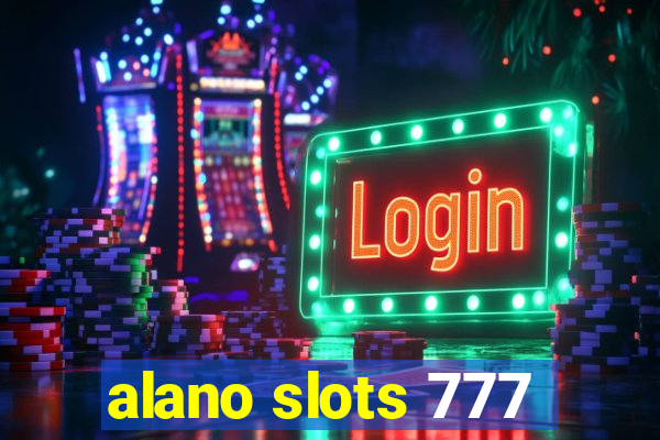 alano slots 777